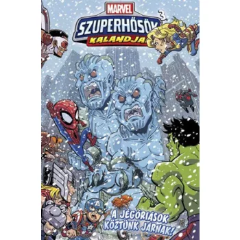 Joe Caramagna · Ty Templeton · Leah Williams · Sholly Fish: A jegoriasok koztunk jarnak! (Marvel szuperhosok kalandjai 3.)