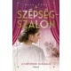 Nora Elias: A noverek diadala (A szepsegszalon 2.)