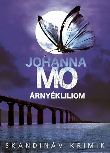 Johanna Mo: Arnyekliliom (Hanna Duncker 2.)