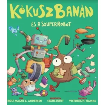 Rolf Magne G. Andersen: KokuszBanan es a szuper-robot