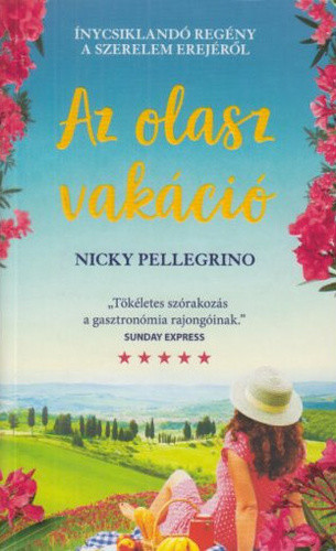 Nicky Pellegrino: Az olasz vakáció Jó állapotú szépséghibás sárgult lapélek