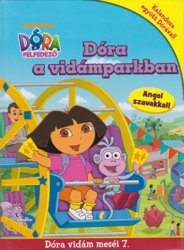 Luca Anna - Dora a vidamparkban (Dora vidam mesei 7.) - Antikvar Serult gerinc