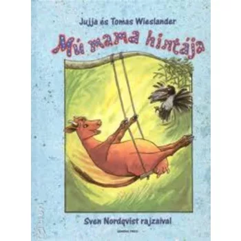 Thomas Wieslander - Jujja Wieslander - Mu mama hintaja Szepseghibas
