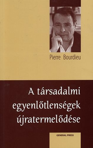 pierre-bourdieu-a-tarsadalmi-egyenlotlensegek-ujratermelodese