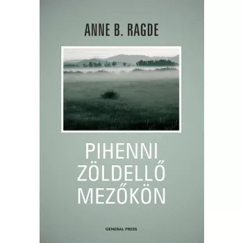 Anne B. Ragde Pihenni zoldello mezokon Antikvar