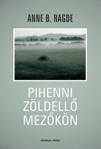 Anne B. Ragde Pihenni zoldello mezokon Antikvar