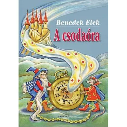 Benedek Elek: A csodaora