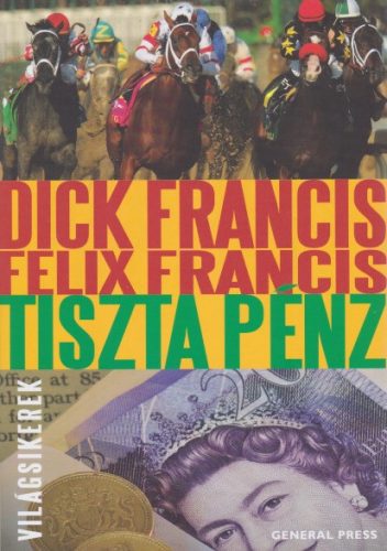 dick-francis-felix-francis-tiszta-penz