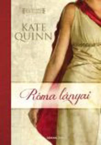 Kate Quinn: Roma ​lanyai szepseghibas