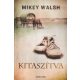 mikey-walsh-kitaszitva