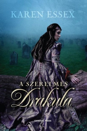Karen Essex: A szerelmes Drakula Antikvar
