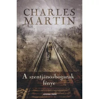 Charles Martin: A szentjanosbogarak fenye