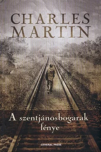 Charles Martin: A szentjanosbogarak fenye