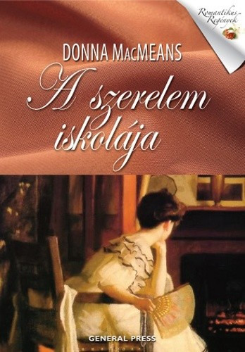 Donna MacMeans - A szerelem iskolája