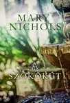 Mary Nichols: A szokokut Jo allapotu szepseghibas sargult lapelek