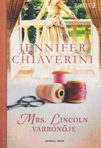 Jennifer Chiaverini - Mrs. Lincoln varrónője