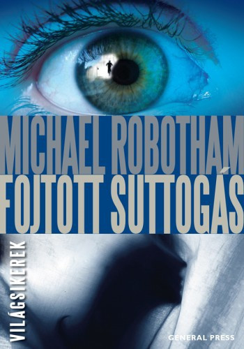 michael-robotham-fojtott-suttogas