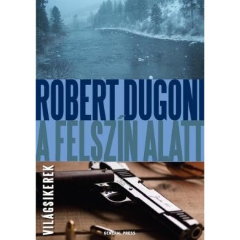 robert-dugoni-a-felszin-alatt