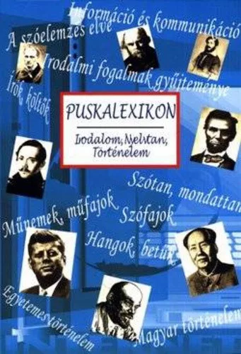 Szamado Laszlo (szerk.) · Pintyene Krucso Maria (szerk.): Puskalexikon – irodalom, nyelvtan, tortenelem Szepseghibas