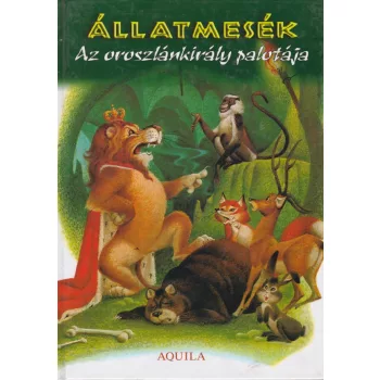 Rossana Guarnieri - Az ​oroszlankiraly palotaja (Allatmesek) - Antikvar