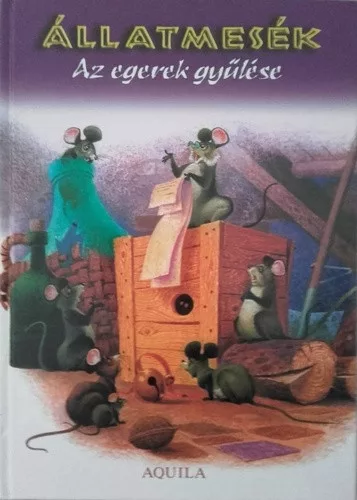 Rossana Guarnieri - Az ​egerek gyulese (Allatmesek) Antikvar