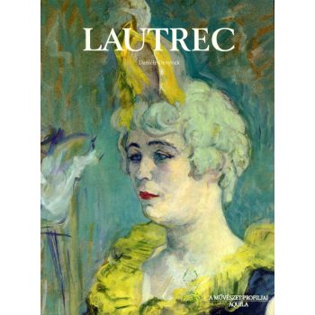 lautrec-a-muveszet-profiljai