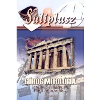 Szerepi Erika: Gorog mitologia – Istenek, felistenek, foldi halandok