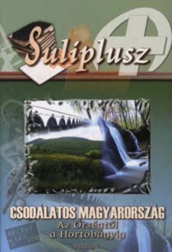 Pasti Csaba: Csodalatos Magyarorszag – Az Orsegtol a Hortobagyig