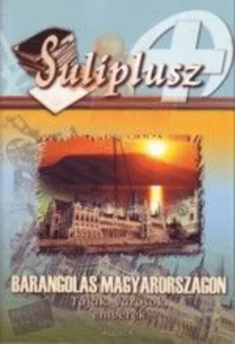 Banyai Katalin: Barangolas Magyarorszagon – Tajak, varosok, emberek