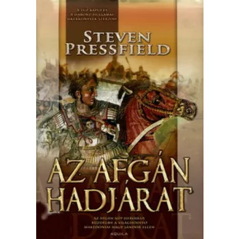 Steven Pressfield: Az afgan hadjarat Antikvar