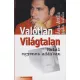 Arpa Attila, Bogdan Szabolcs - Valotlan ​vilagtalan / Halal egyenes adasban ANTIKVAR