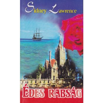 Sidney Lawrence - Édes rabság