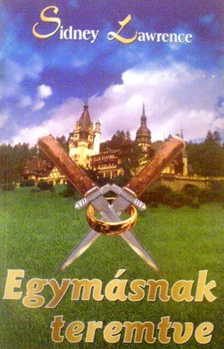Sidney Lawrence: Egymasnak teremtve