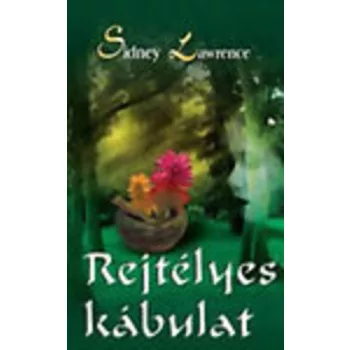 Sidney Lawrence: Rejtelyes kabulat