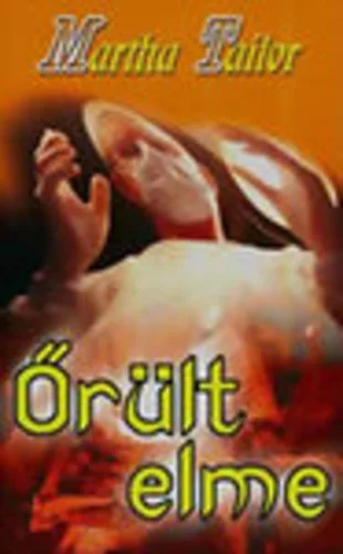 Martha Tailor: Orult elme Szepseghibas