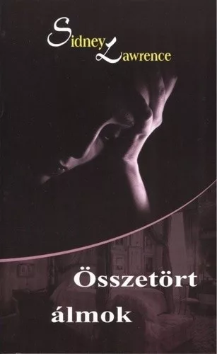 Sidney Lawrence Osszetort almok Antikvar