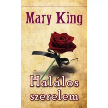 Mary King: Halalos szerelem Jo allapotu antikvar