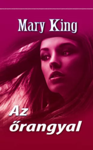Mary King: Az ​orangyal