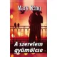 Mary King: A ​szerelem gyumolcse