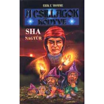 Erik L'Homme:Sha ​nagyur (A Csillagok Konyve 2.) antikvar