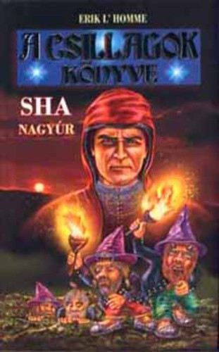 Erik L'Homme:Sha ​nagyur (A Csillagok Konyve 2.) antikvar