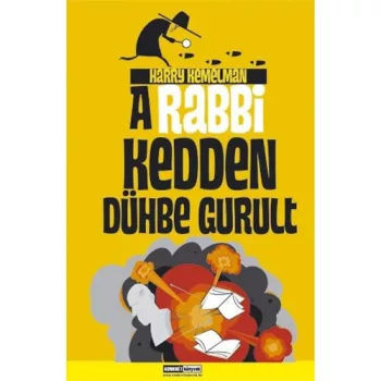 Harry Kemelman: A rabbi kedden duhbe gurult Szepseghibas