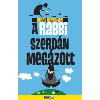 Harry Kemelman: A rabbi szerdan megazott Antikvar