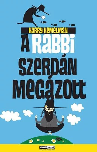 Harry Kemelman: A rabbi szerdan megazott Antikvar