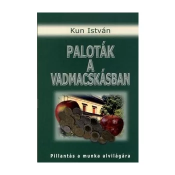 Kun Istvan: Palotak a vadmacskasban