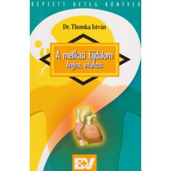 Dr. Thomka István - A mellkasi fájdalom