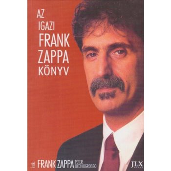 frank-zappa-peter-occhiogrosso-az-igazi-frank-zappa-konyv