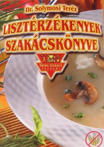 Solymosi Terez: Liszterzekenyek szakacskonyve Antikvar