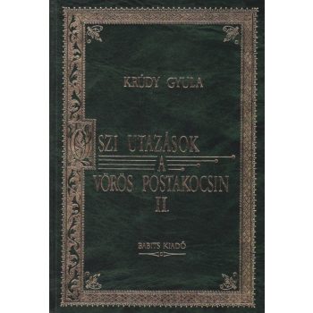 krudy-gyula-oszi-utazasok-a-voros-postakocsin-ii