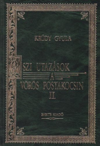 krudy-gyula-oszi-utazasok-a-voros-postakocsin-ii